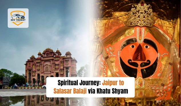 Jaipur to Salasar Balaji via Khatu Shyam