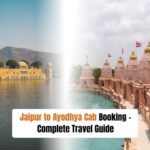 Jaipur to Ayodhya Cab Booking – Complete Travel Guide